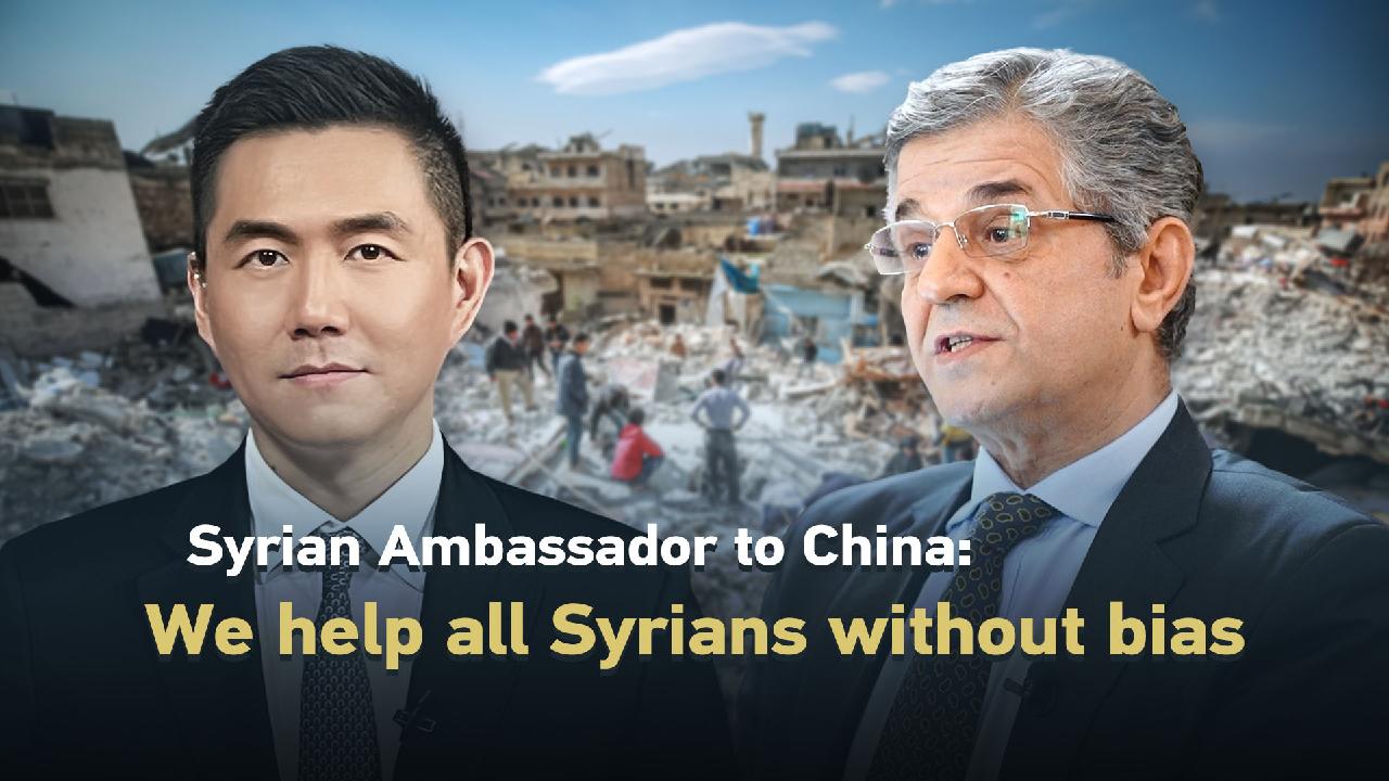 Syrian Ambassador To China We Help All Syrians Without Bias Cgtn