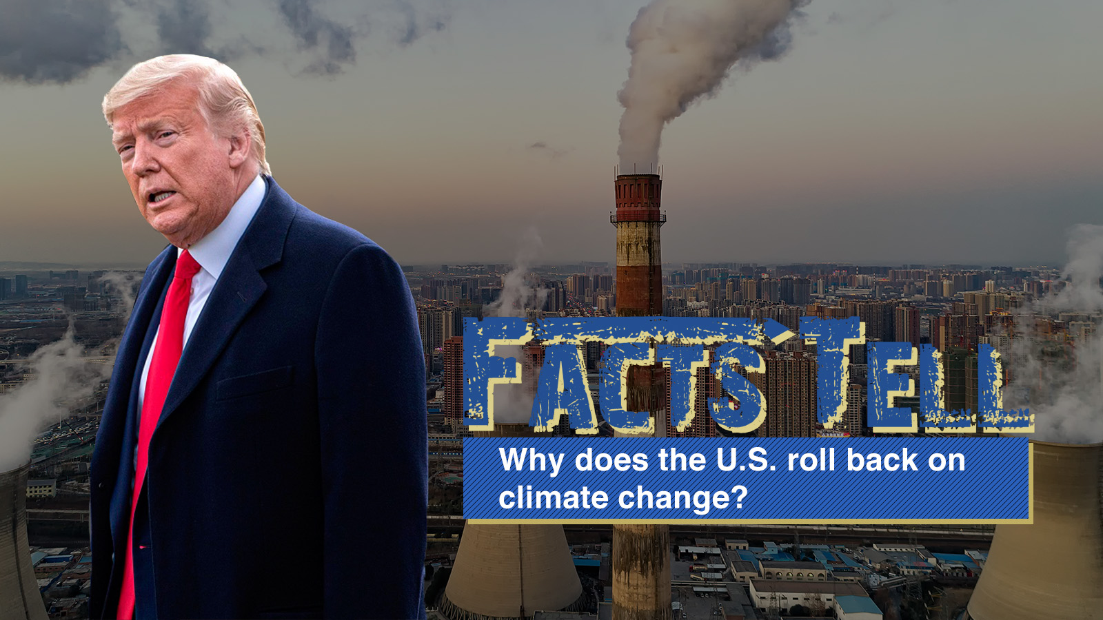 Why does the U.S. rollback on climate change? 