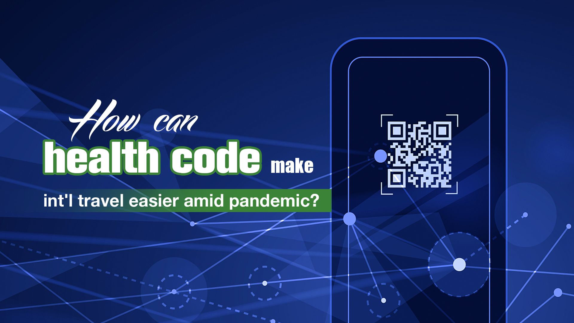 How can health code make intl travel easier amid pandemic?
