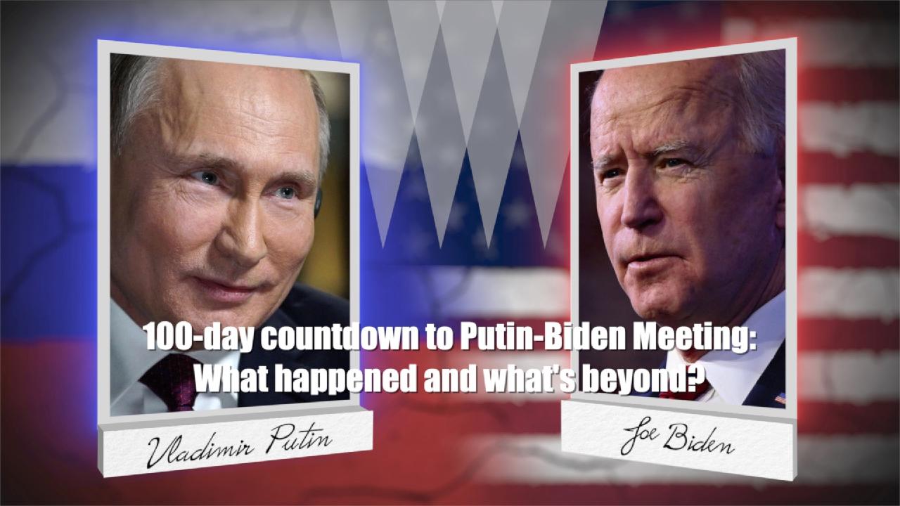 100-day Countdown To Putin-biden Meeting - Cgtn