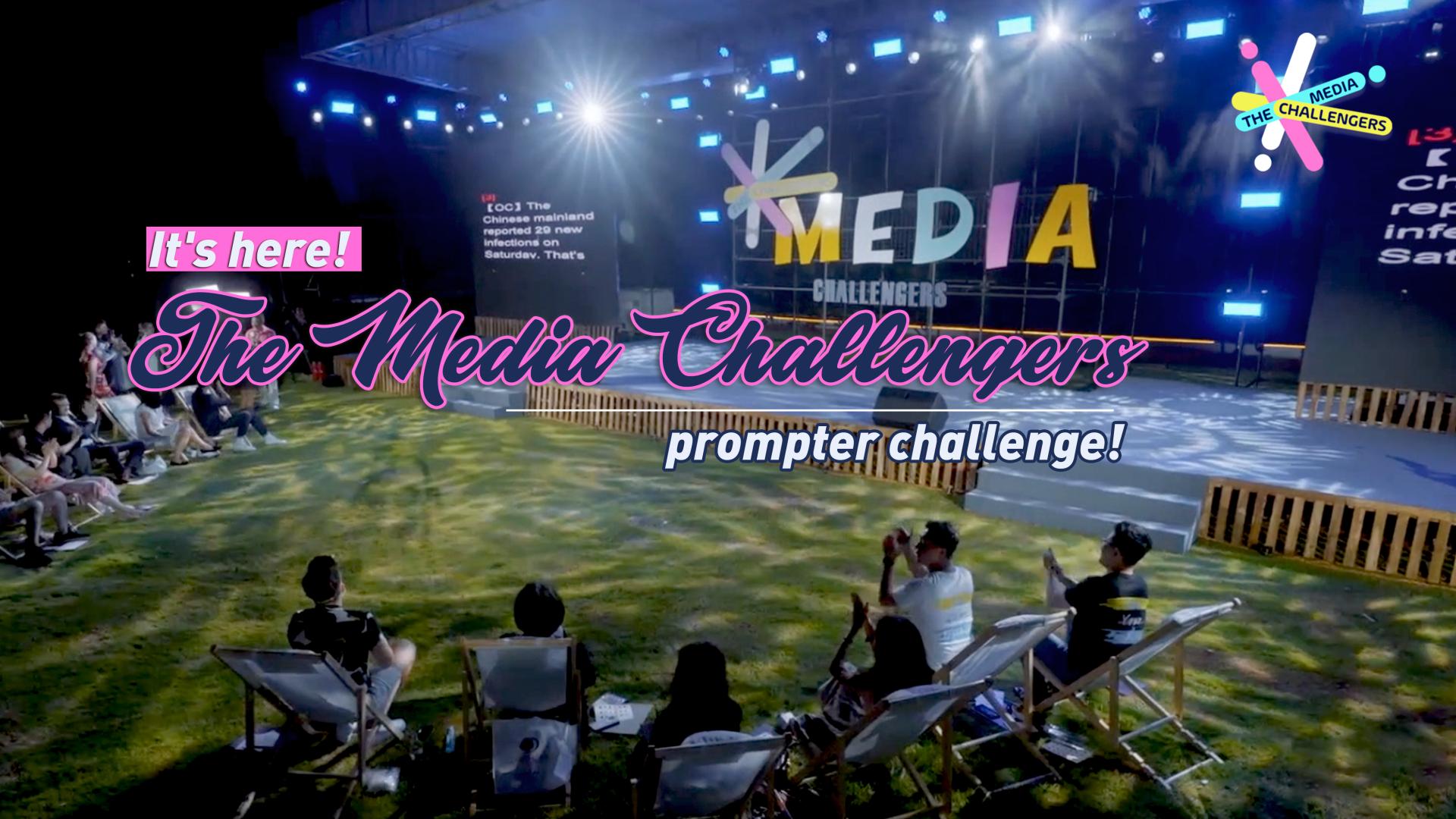 It's here! The Media Challengers prompter challenge! - CGTN