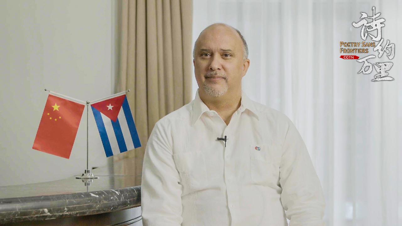 A Poem And New Year Blessings From Ambassador Of Cuba To China - CGTN