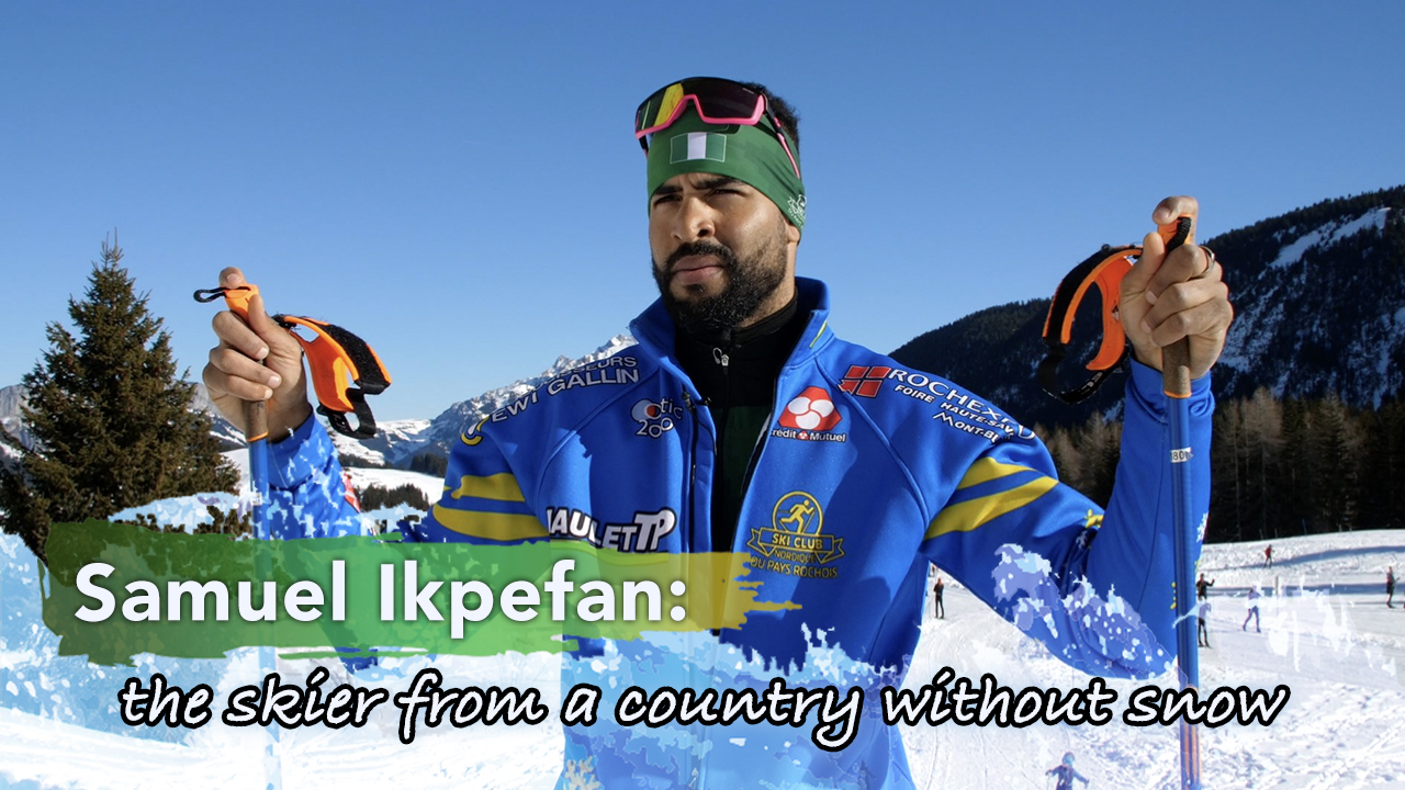 Samuel Ikpefan: The skier from a country without snow - CGTN