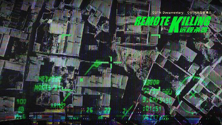 'Remote Killing' promo - Drone strikes equal to human tragedies - CGTN