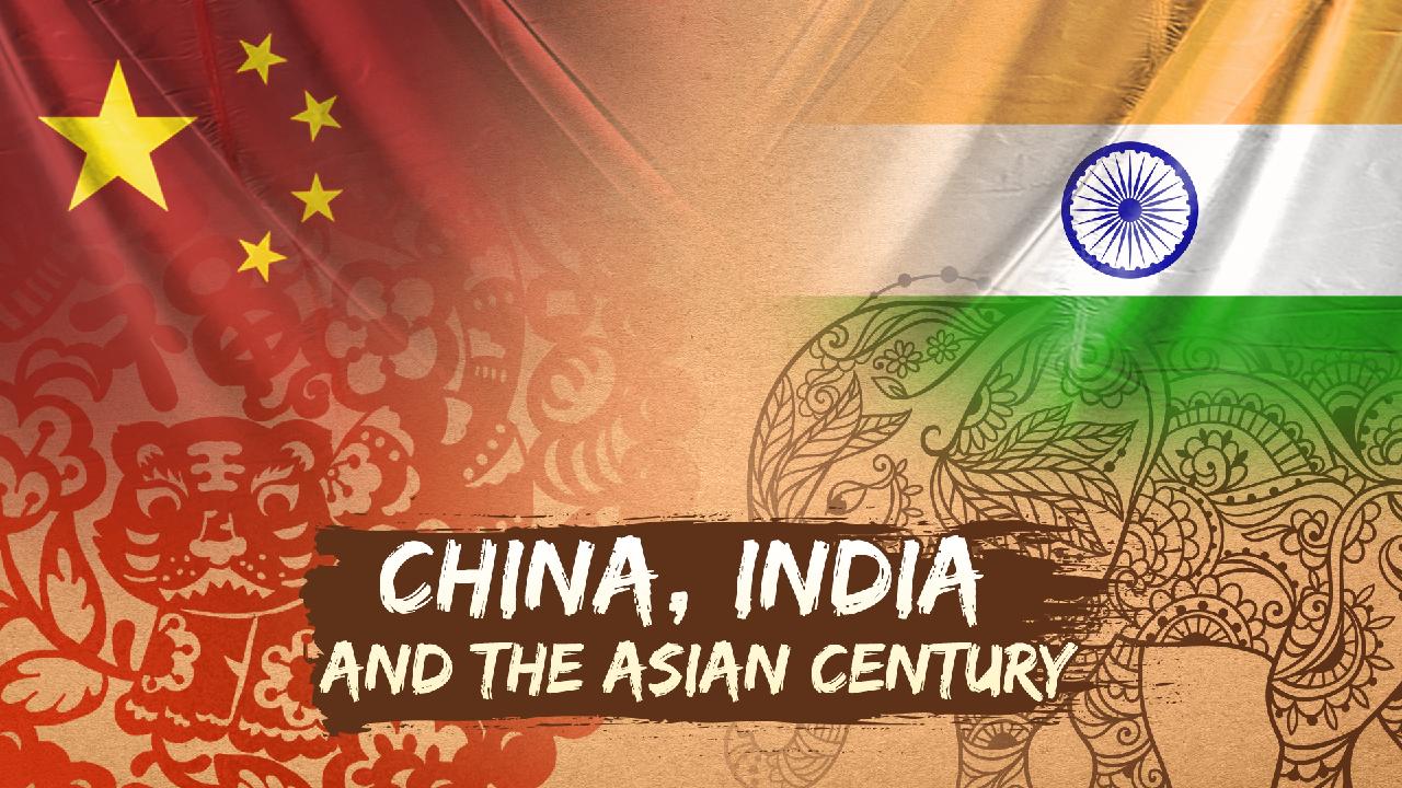 China-India Cooperation A Prerequisite For An Asian Century - CGTN