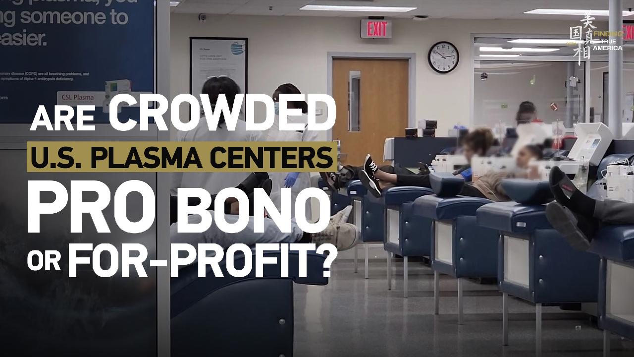 Finding True America Are U.S. plasma centers pro bono or forprofit