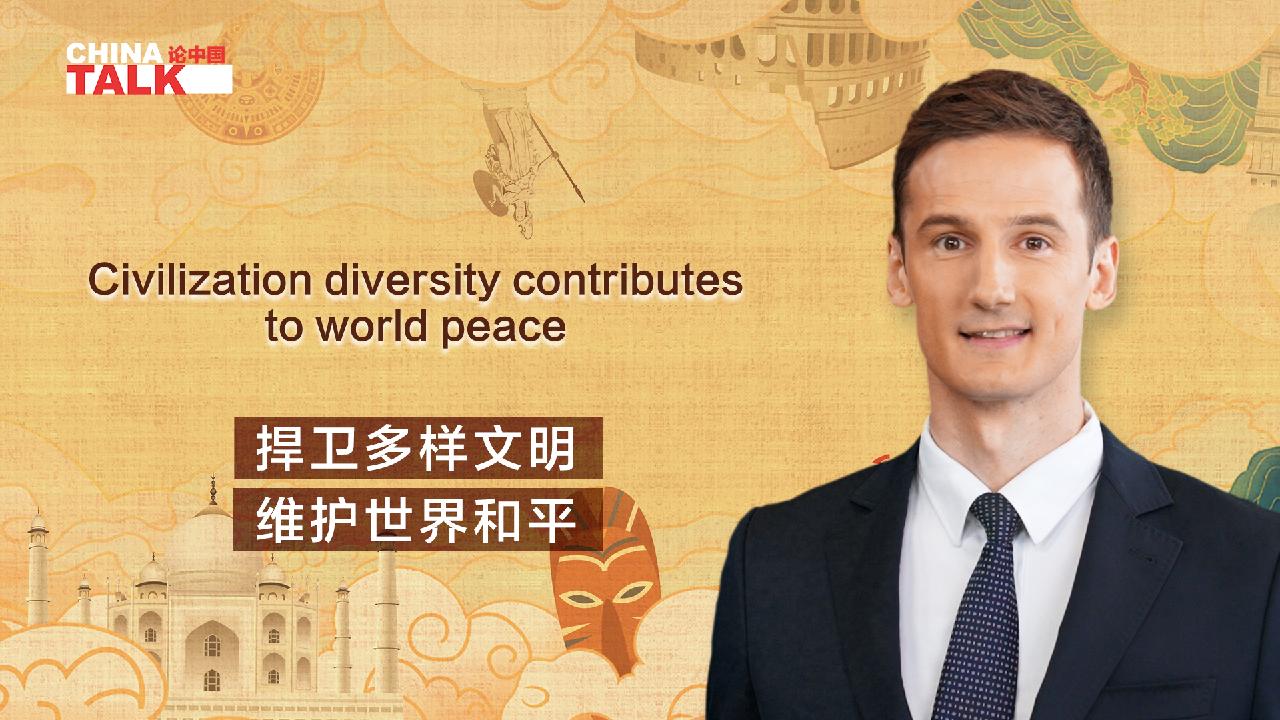 Civilization diversity contributes to world peace - CGTN