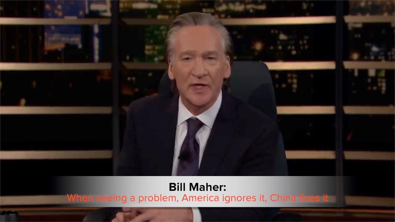 Bill Maher America ignores problems, China fixes them CGTN