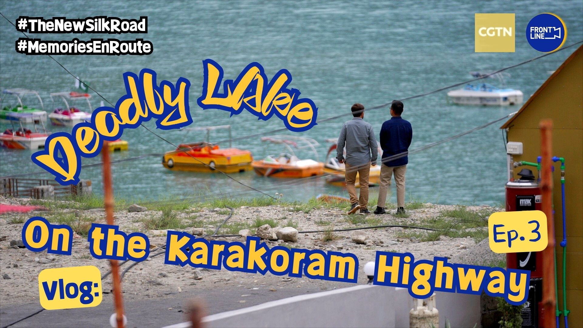 This deadly lake wasn't here before 2010! Karakoram Highway pt.3