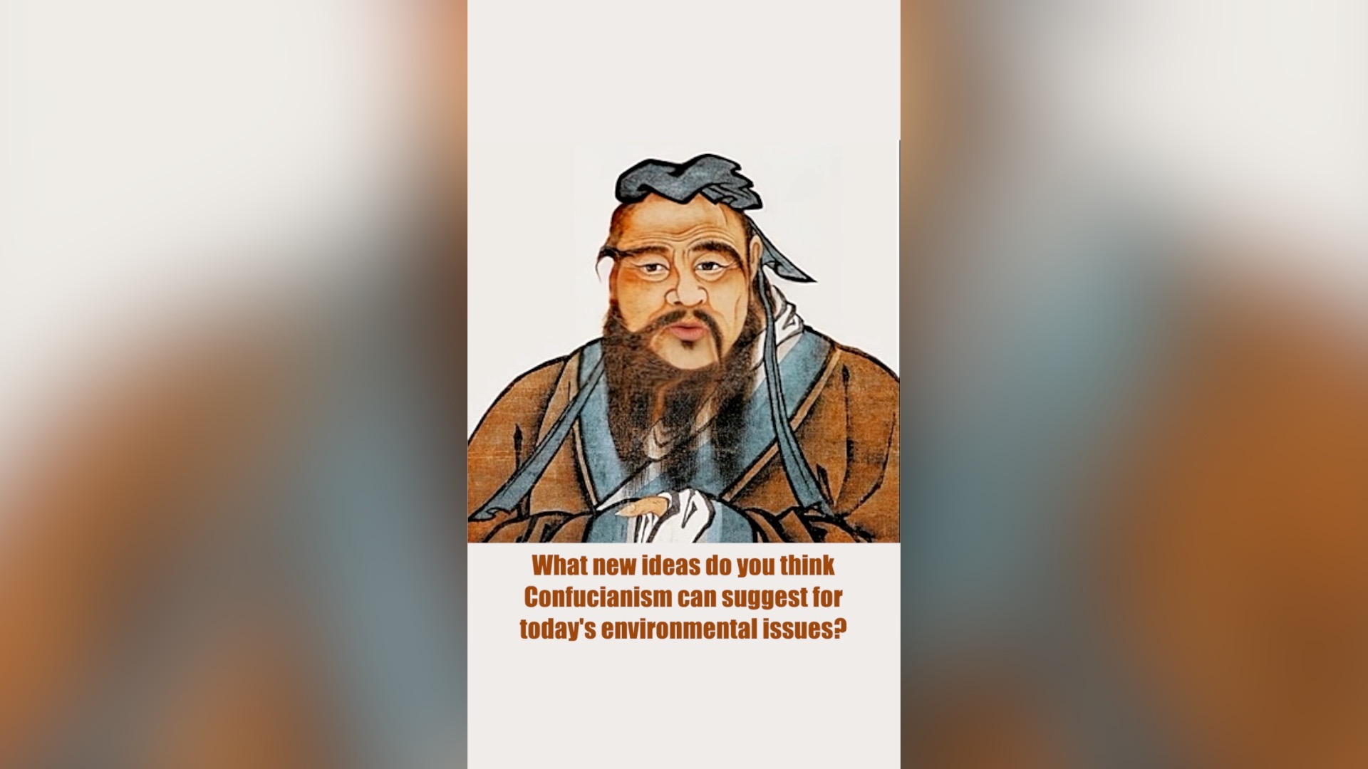 Confucius: Virtue is not left to stand alone. He who practices it will have neighbors