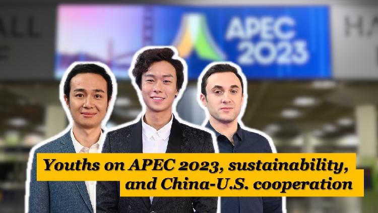 Youths On APEC 2023, Sustainability, And China-U.S. Cooperation - CGTN