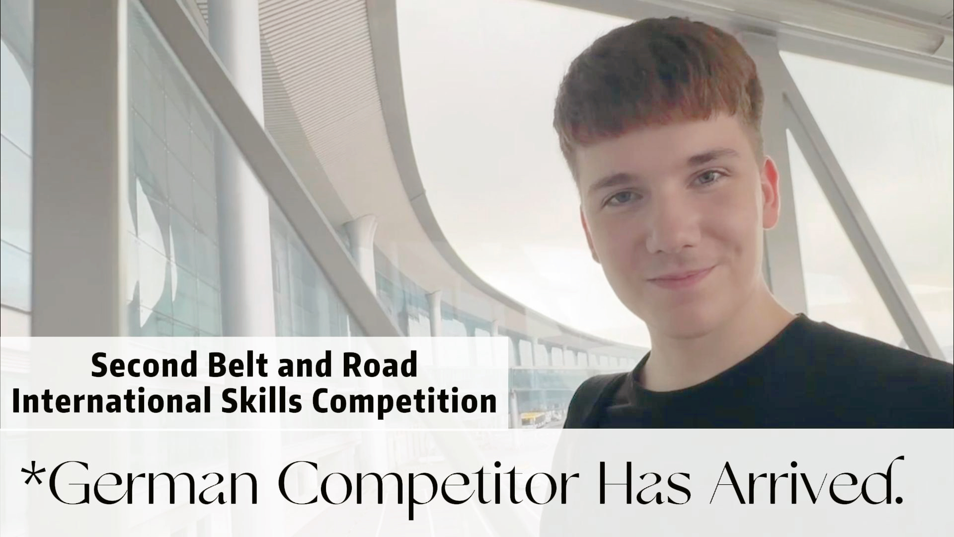 Competitor excited about 2nd Belt and Road Intl Skills Competition