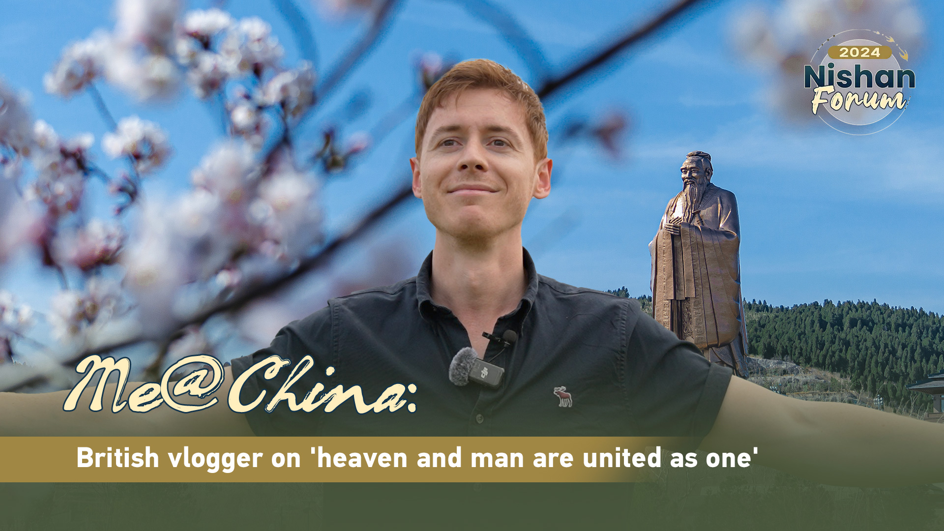 Me@China: British vlogger on 'heaven and man are united as one'