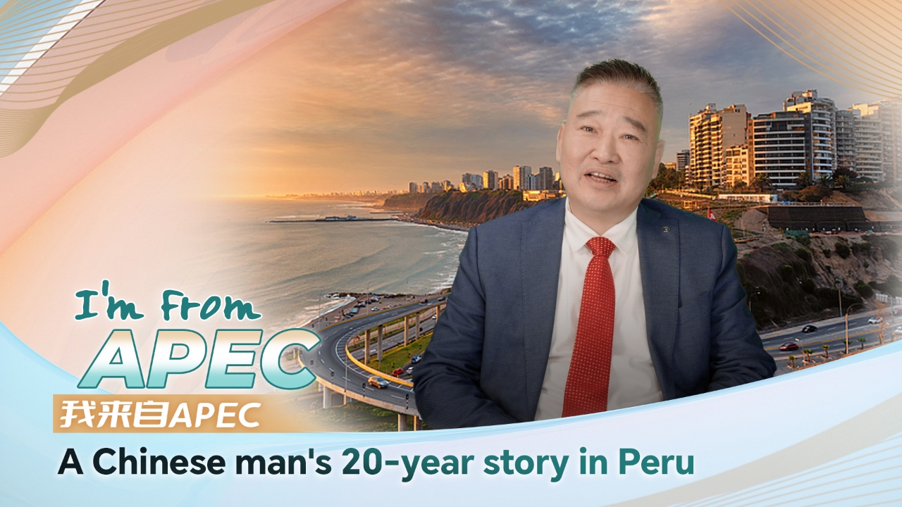 I'm from APEC: A Chinese man's 20-year story in Peru