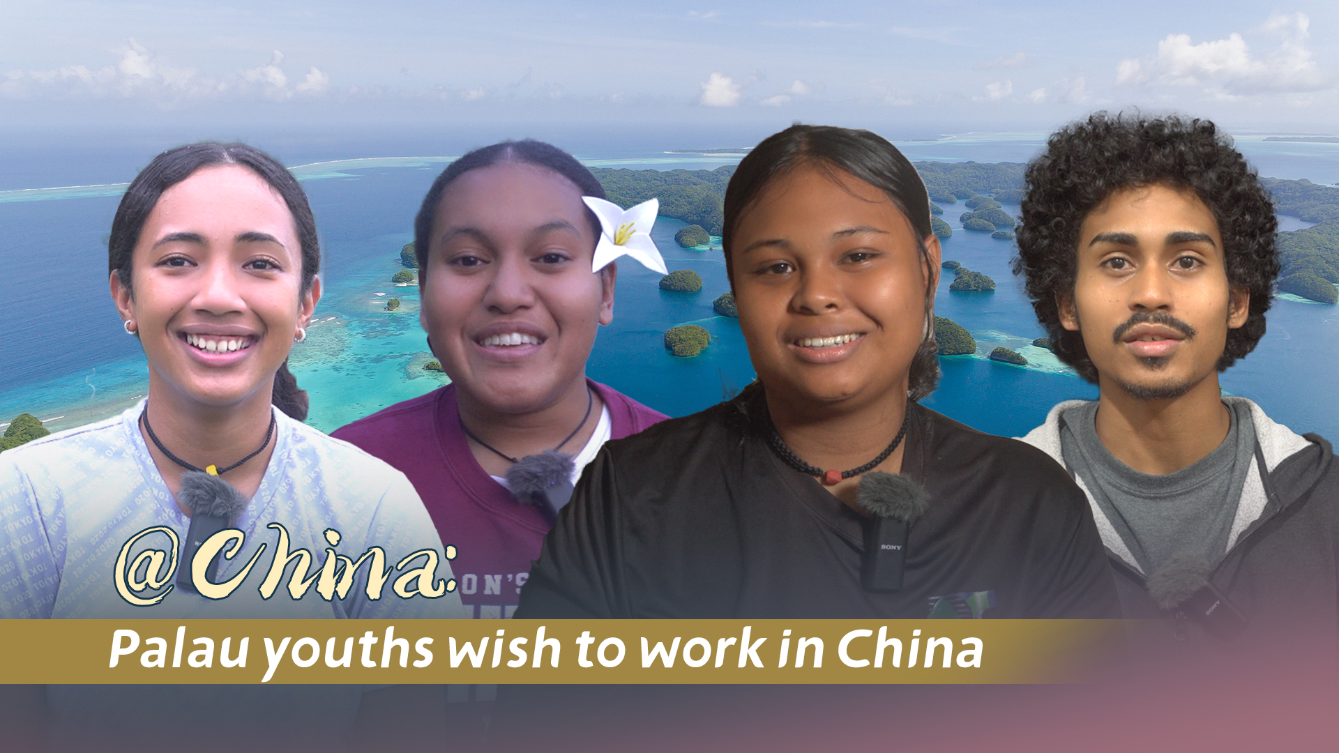 @China: Palau youth wish to work in China