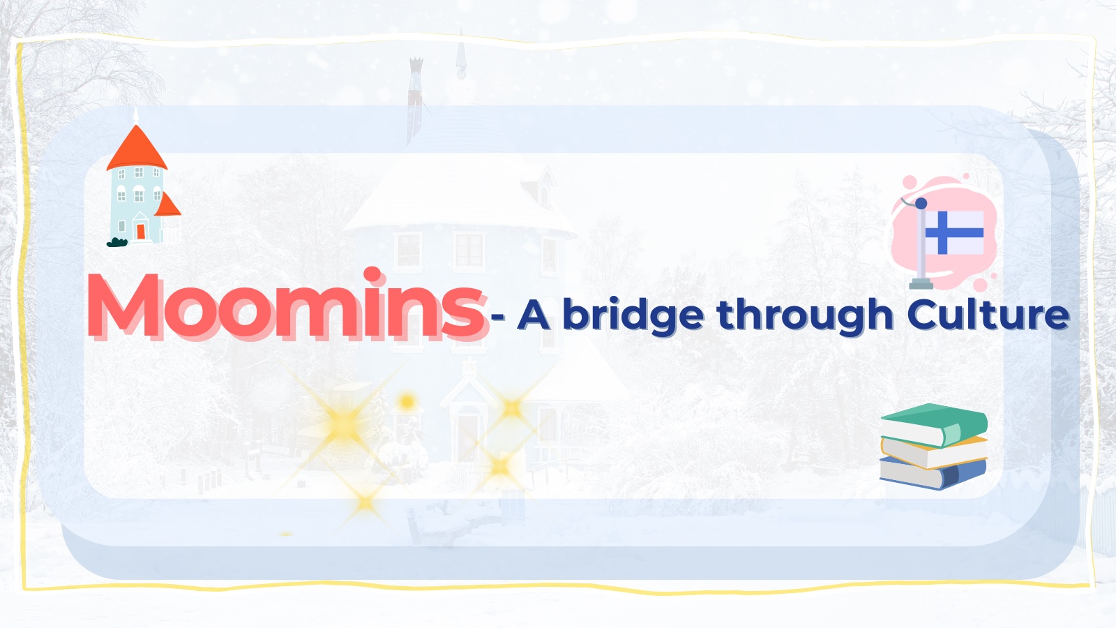 Moomins – A bridge through culture