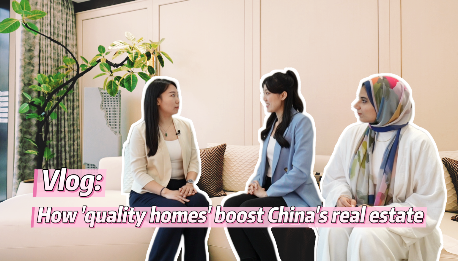 Vlog: How 'quality homes' boost China's real estate