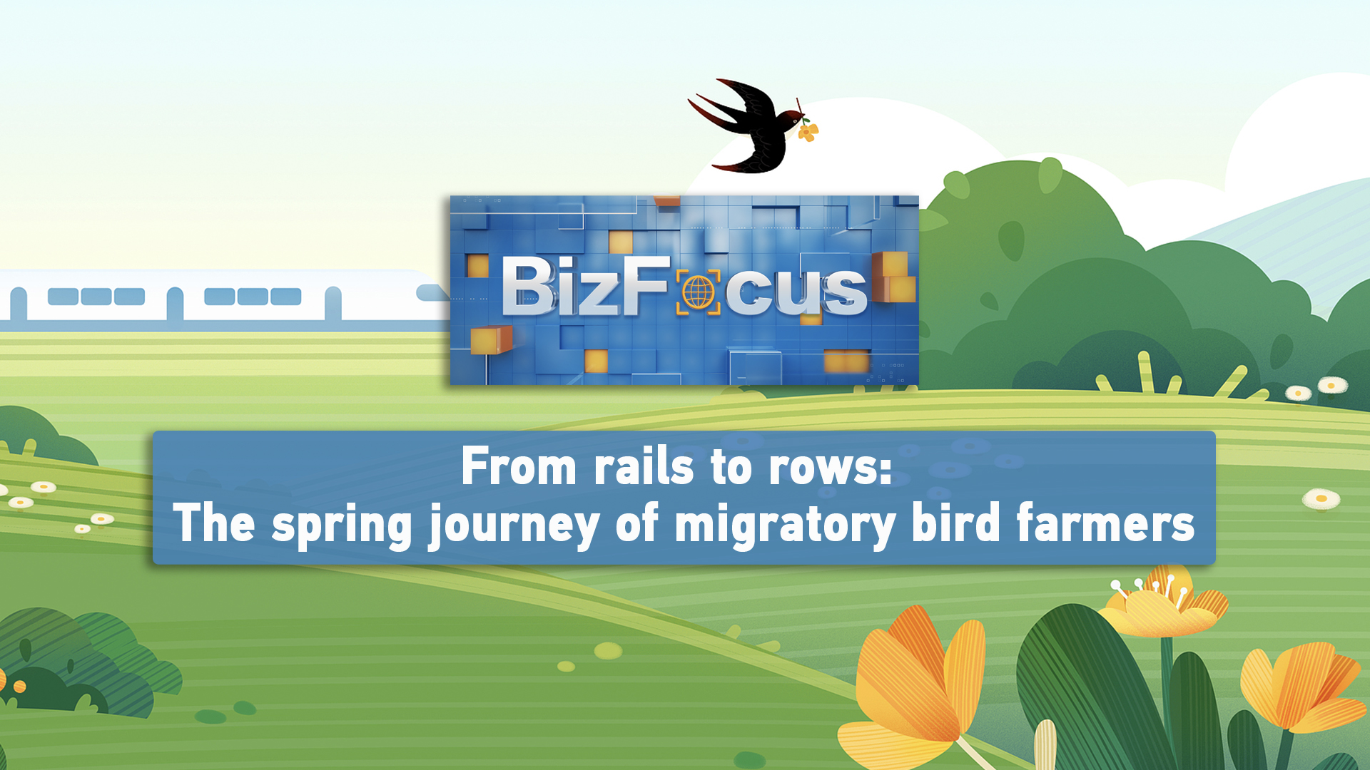 BizFocus Ep.127 From rails to rows: Migrant farmers' spring journey