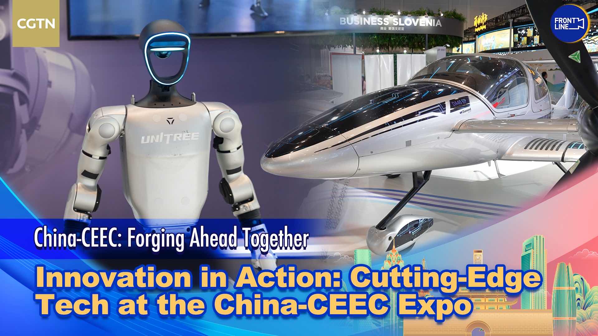 Innovation in action: Cutting-edge tech at China-CEEC Expo
