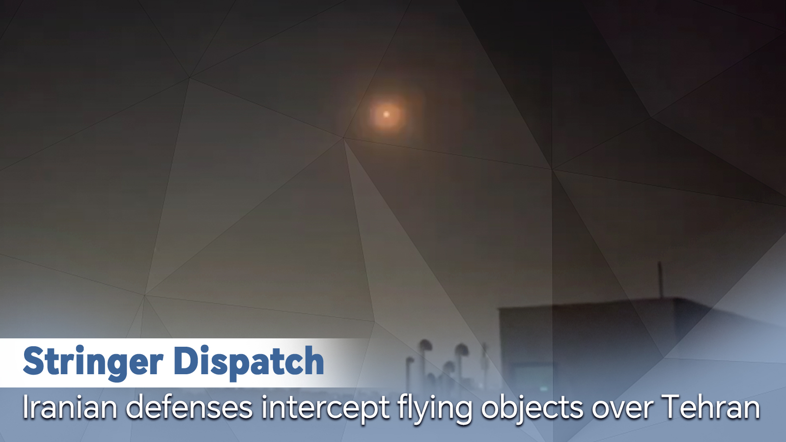 Iranian defenses intercept flying objects over Tehran