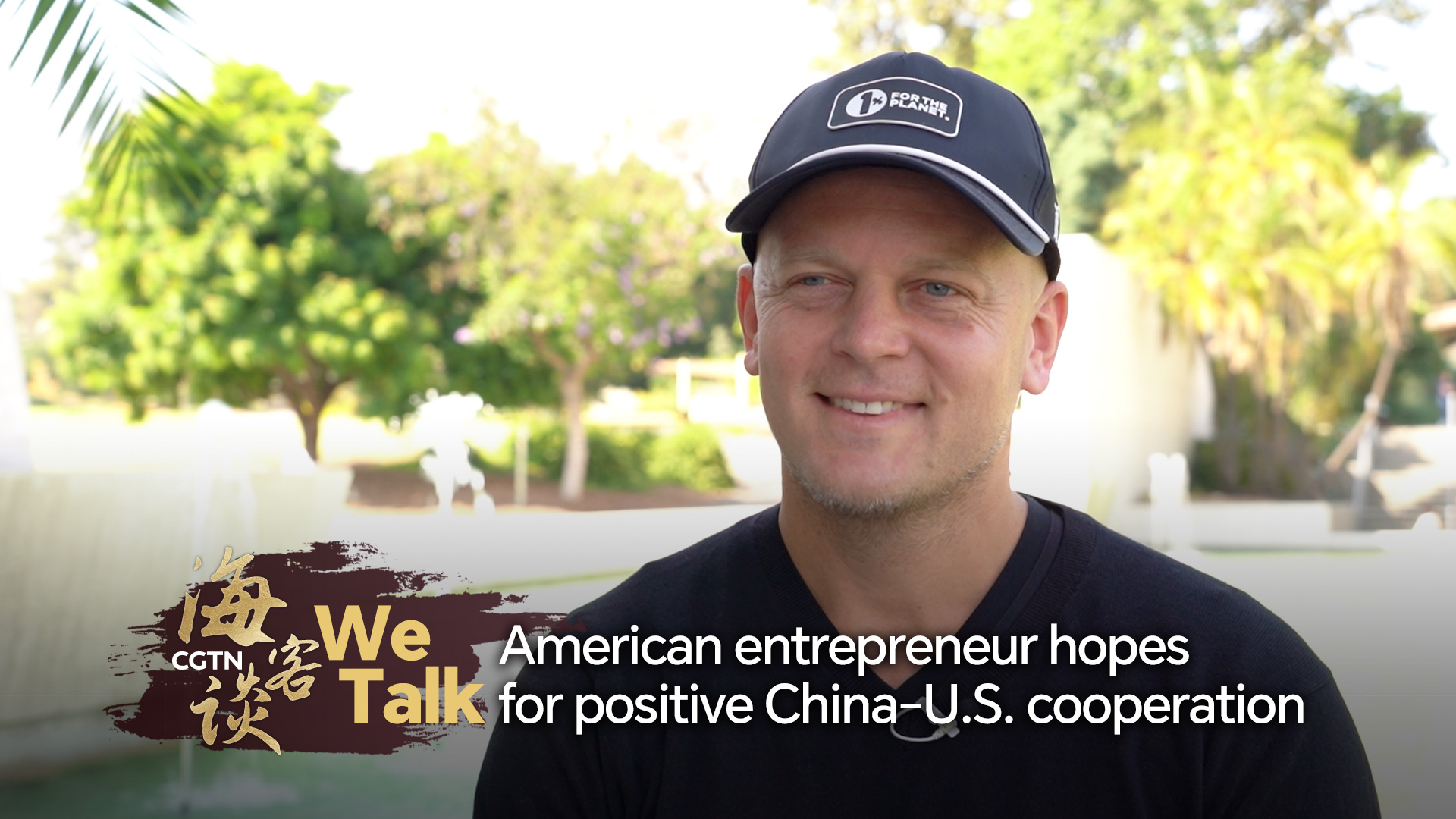 American entrepreneur hopes for positive China-U.S.cooperation