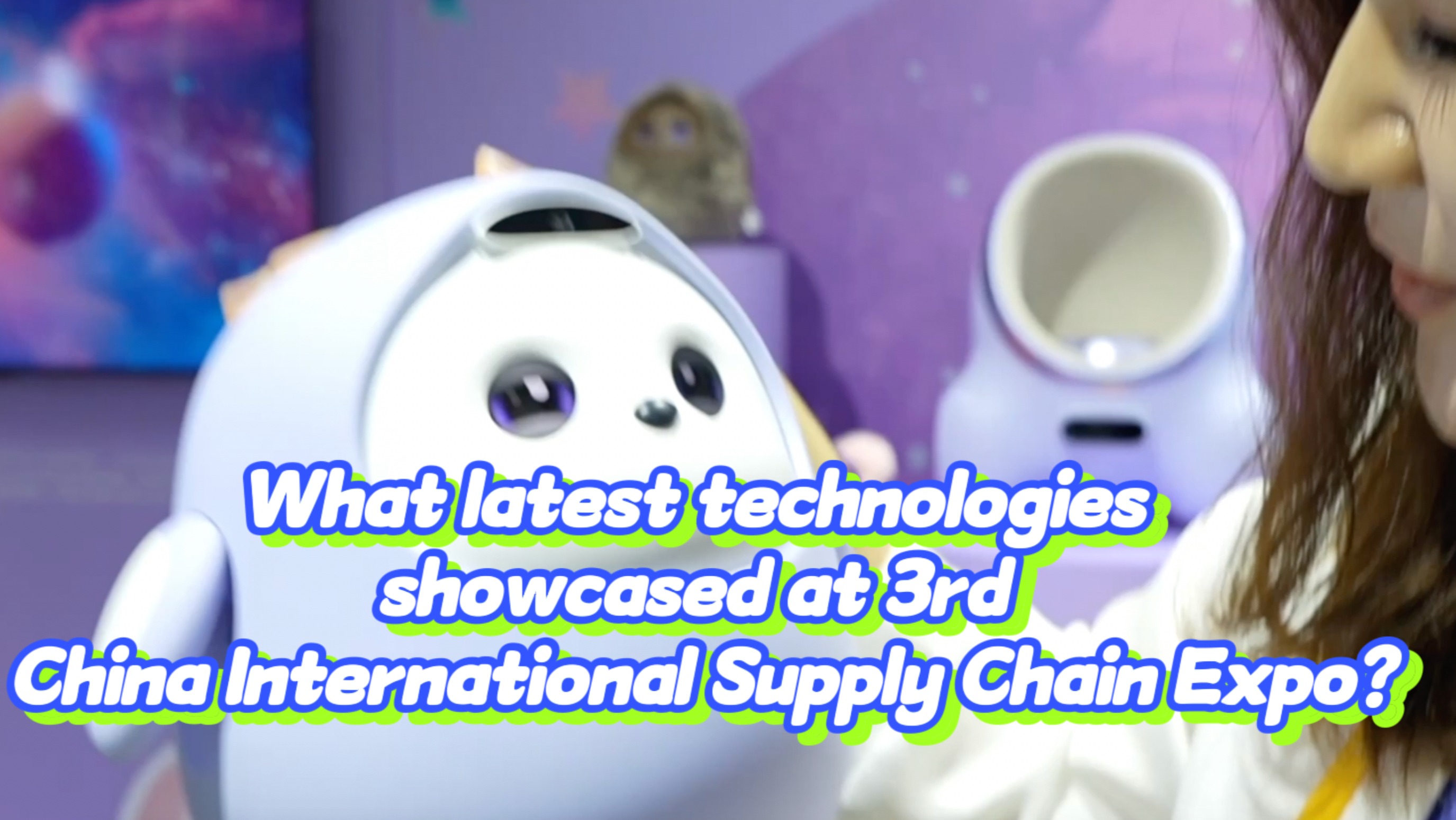 What technologies are at 3rd China International Supply Chain Expo?