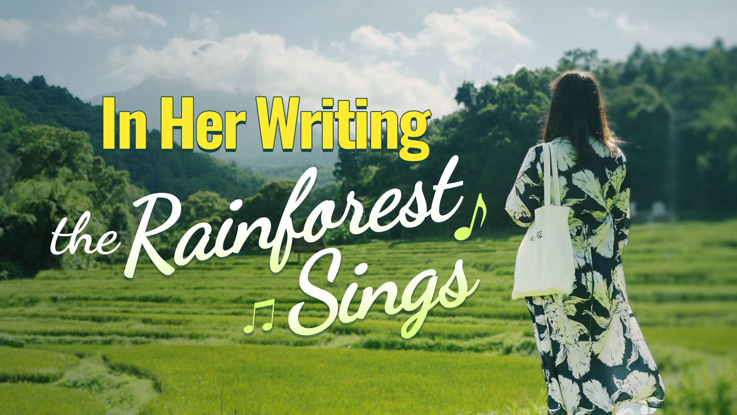 The Rainforest Sings, Thanks to Her Writing