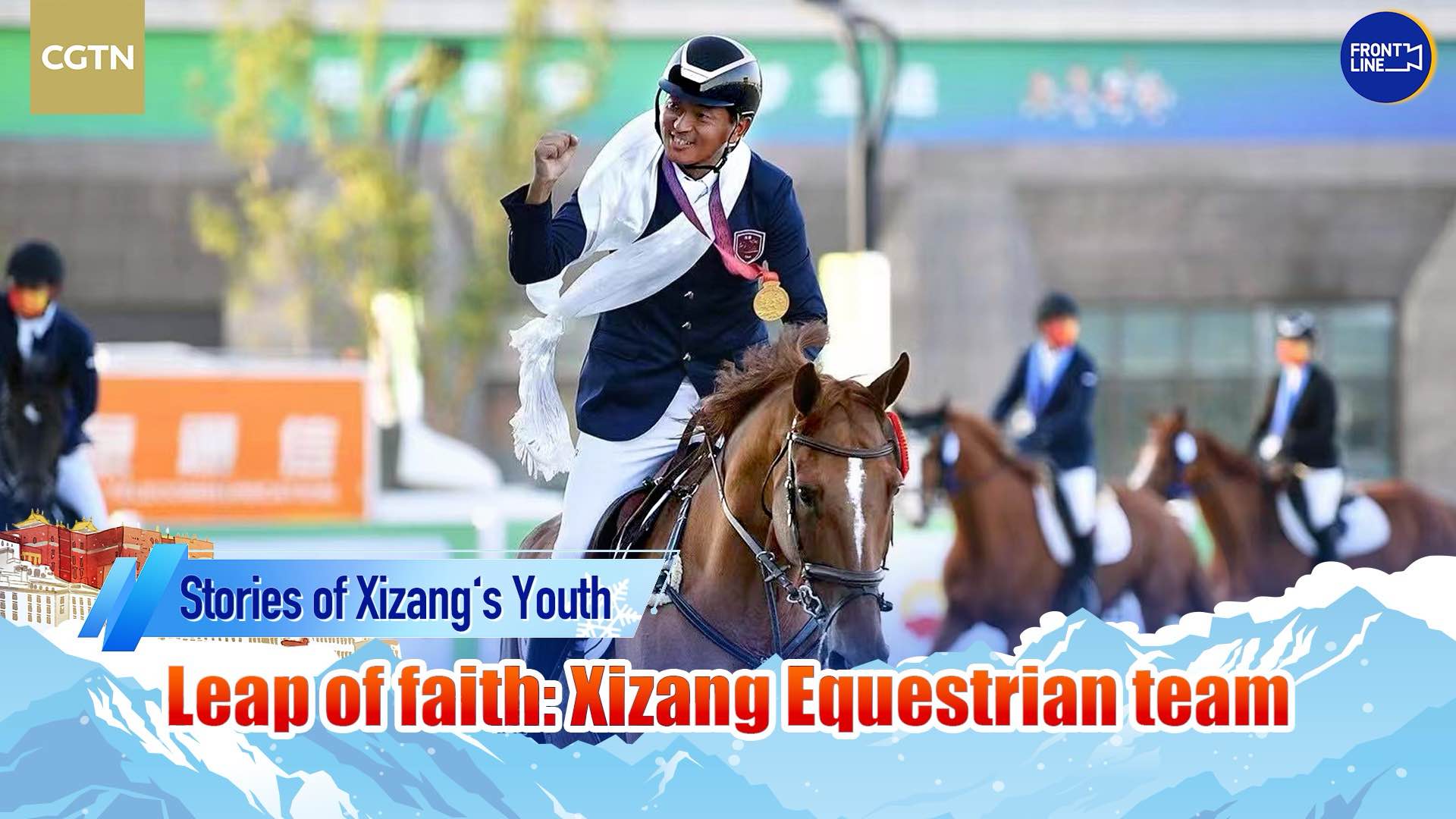 Leap of faith: Xizang equestrian team