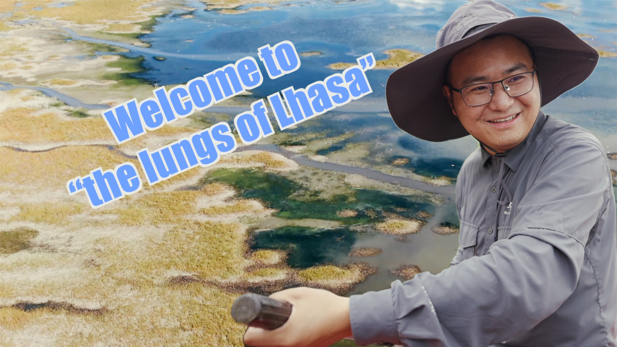 Scientist unlocks secrets of Xizang's alpine wetlands