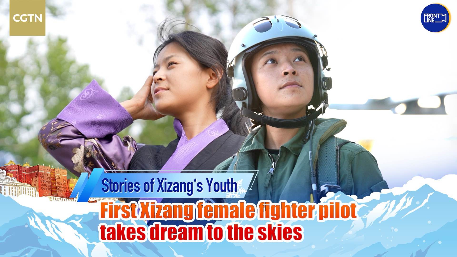 First Xizang female fighter pilot takes dream to the skies