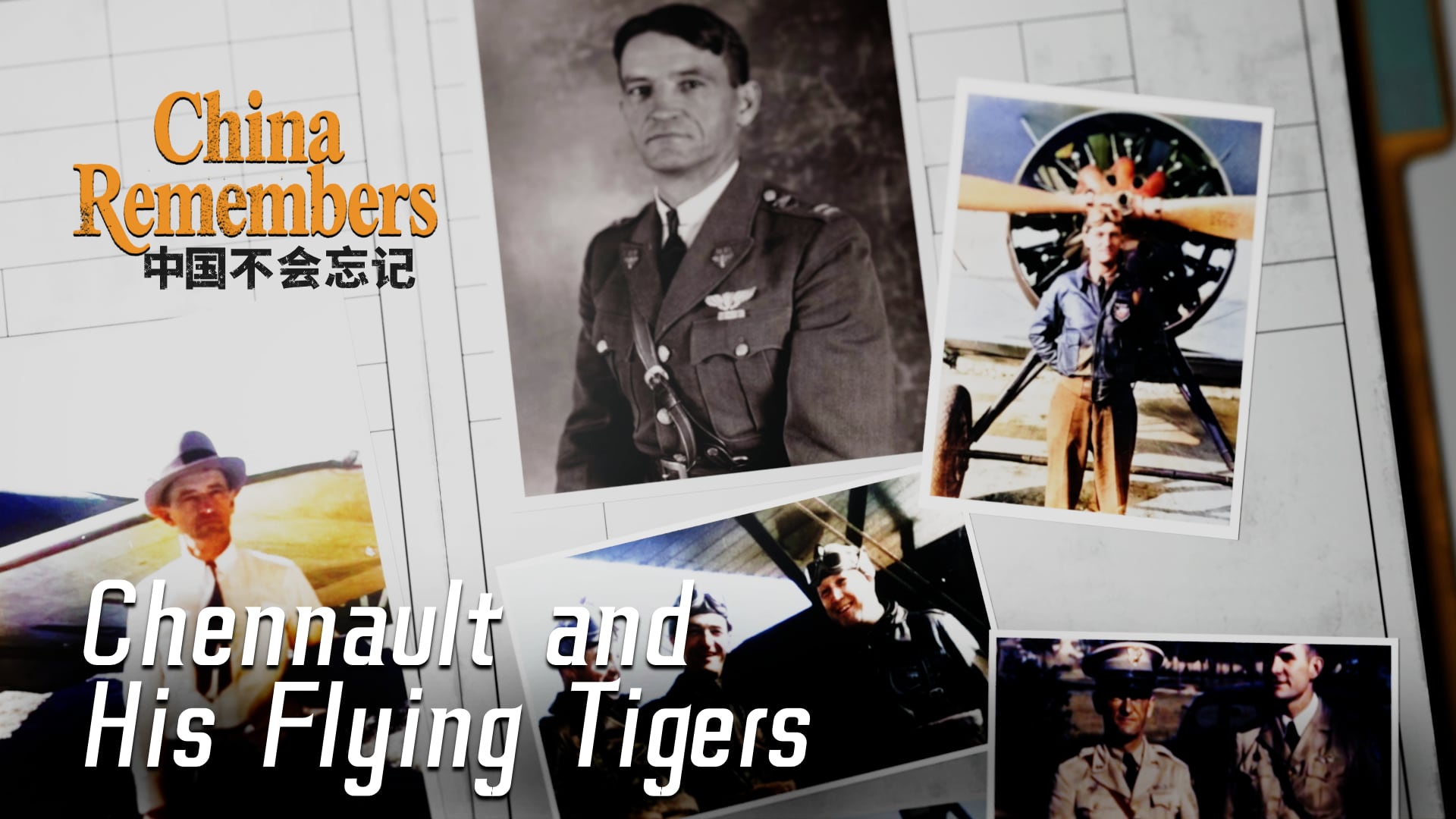 China remembers: Chennault and his Flying Tigers 