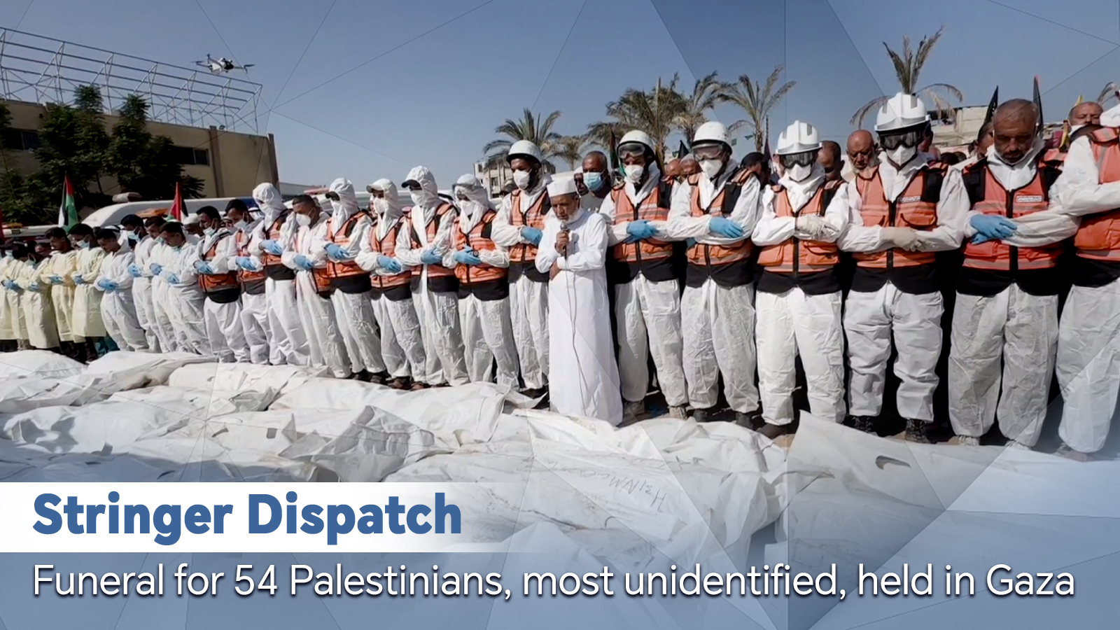 Funeral for 54 Palestinians, most unidentified, held in Gaza