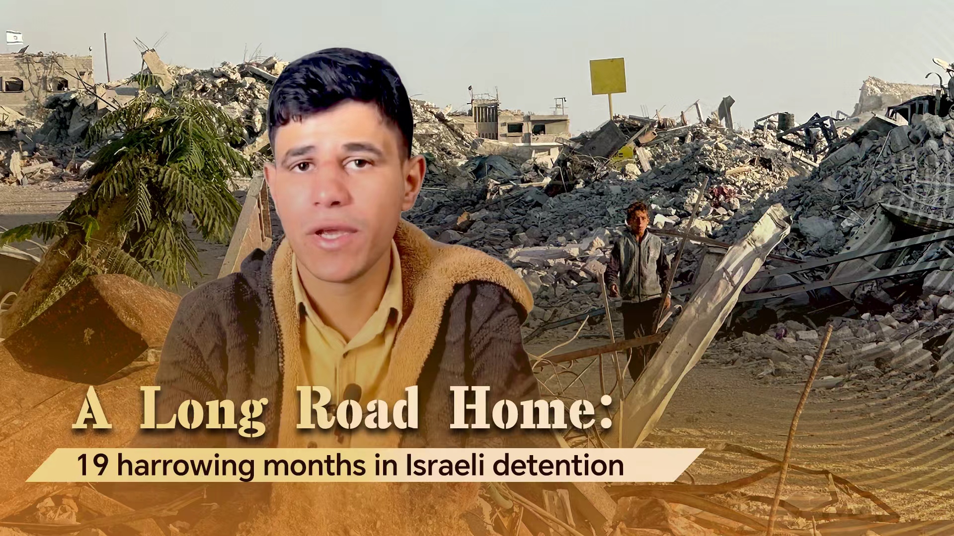 Harrowing experience of 19 months in Israeli detention