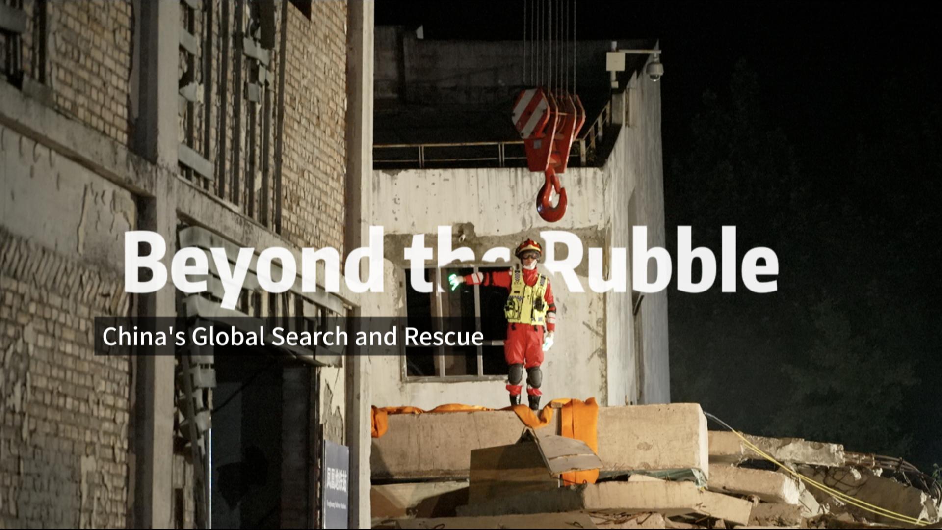 Beyond the rubble: China's global search and rescue