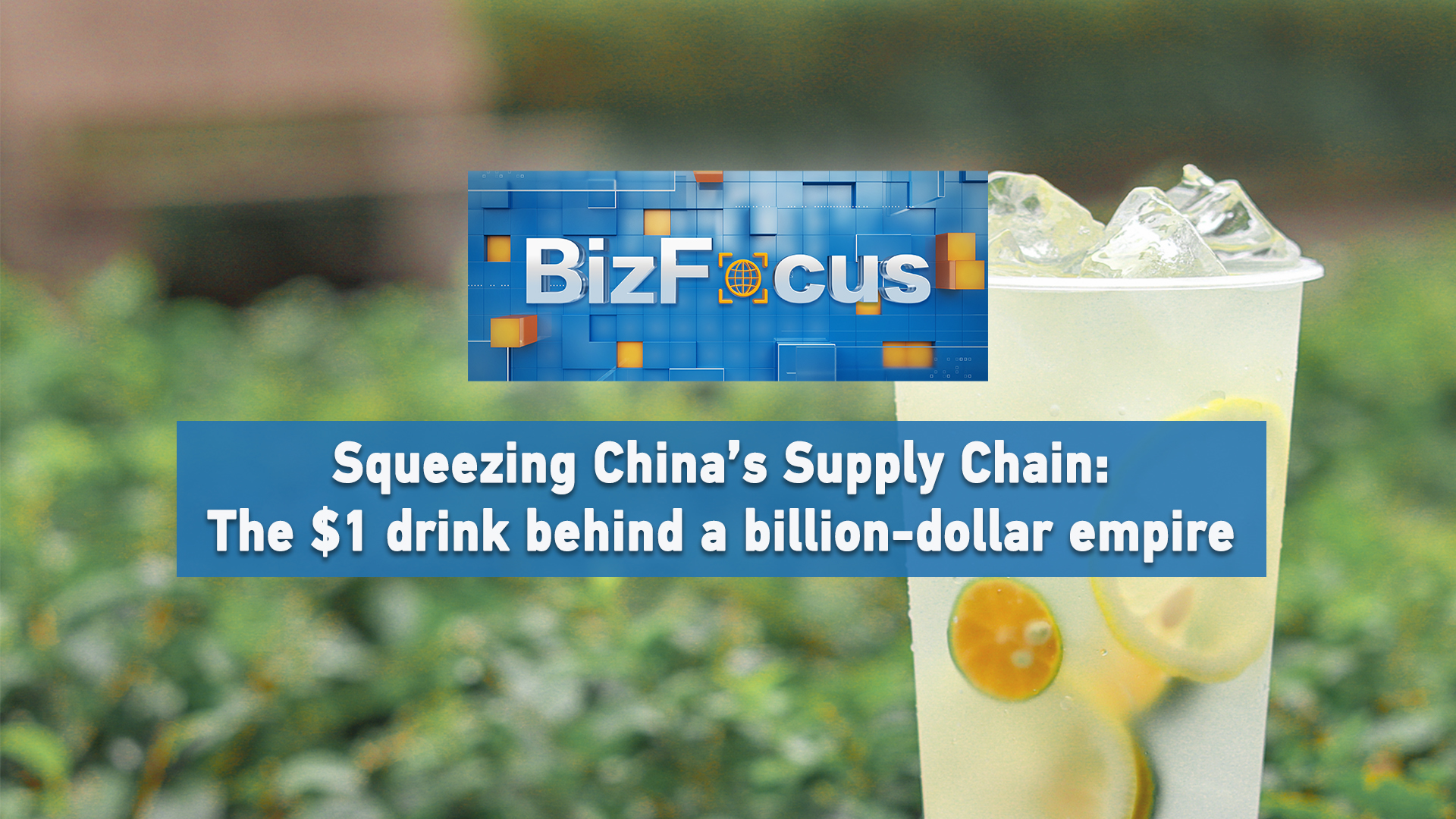 BizFocus Ep.135: How a $1 lemon drink powers a billion-dollar business