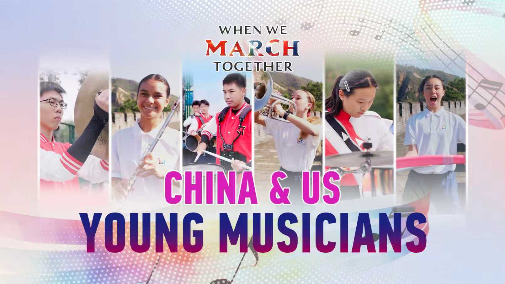 When we march together: Young musicians from China and U.S. forge bonds