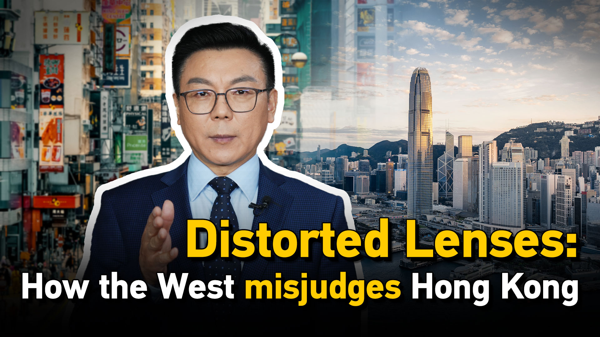 Distorted lenses: How the West misjudges Hong Kong