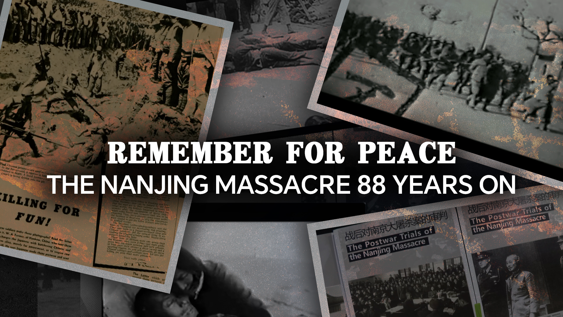 Remember for peace: The Nanjing Massacre 88 years on