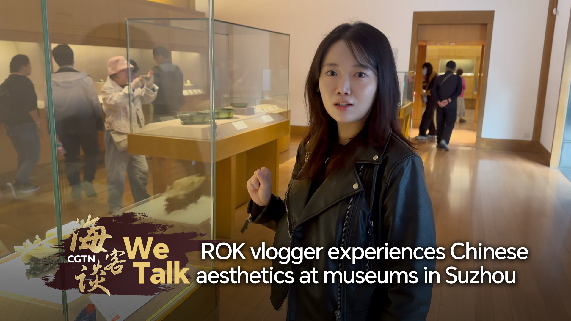 ROK vlogger experiences Chinese aesthetics at museums in Suzhou