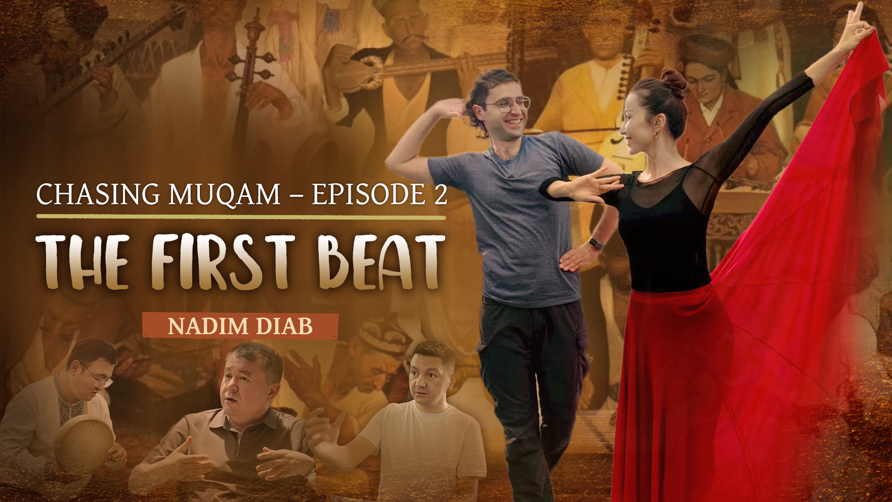 Chasing Muqam – Episode 2: The First Beat