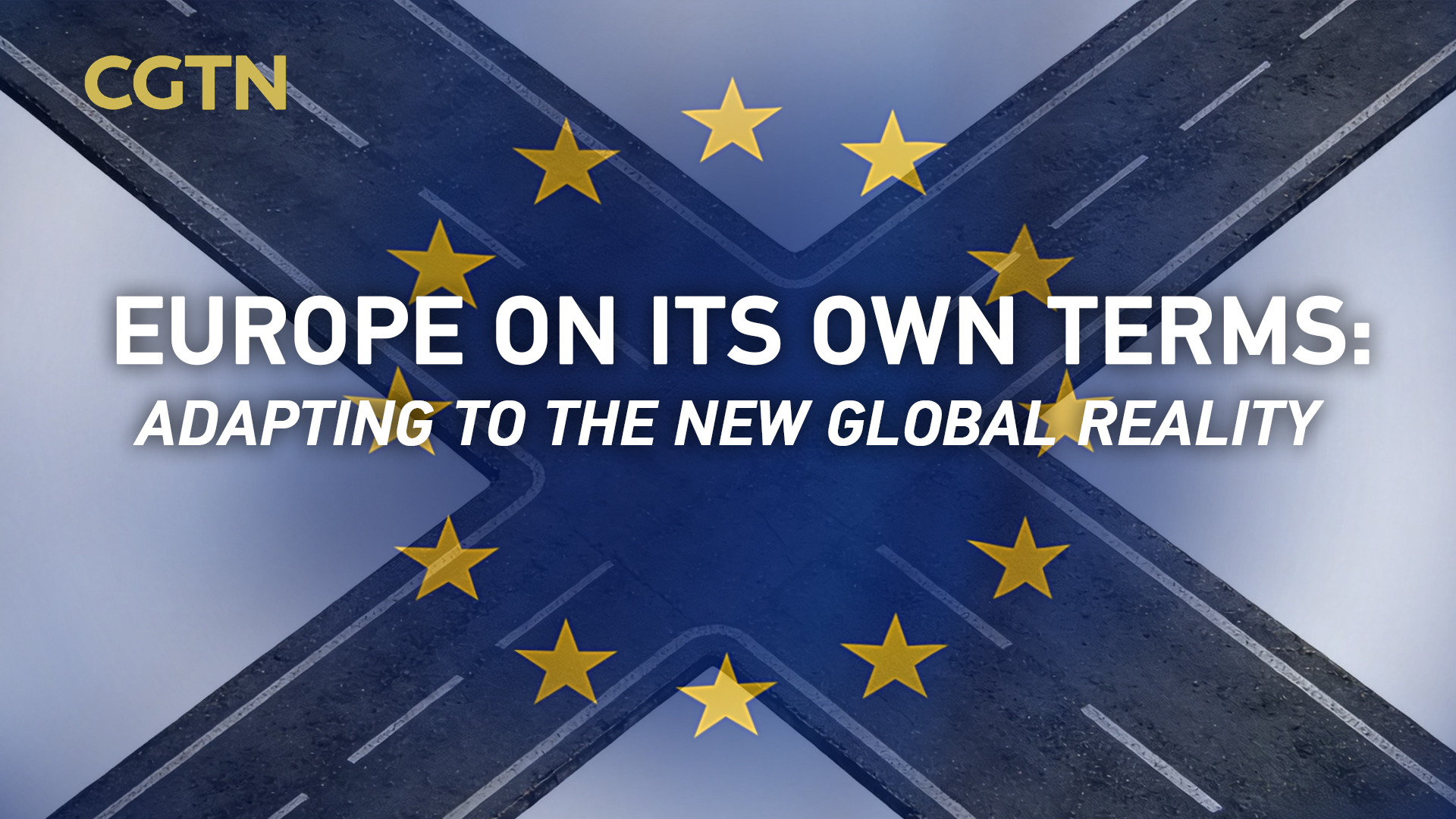 Europe on its own terms: Adapting to the new global reality