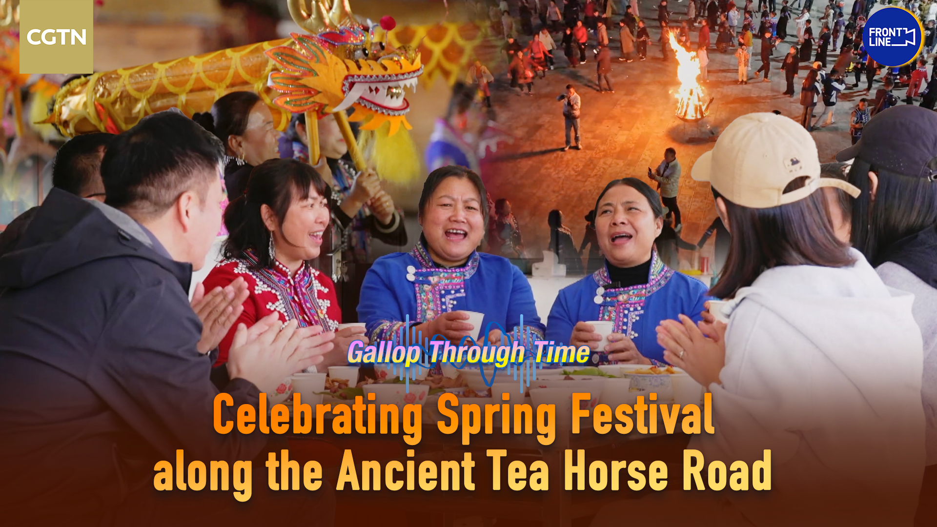 Celebrating Spring Festival along the Ancient Tea Horse Road