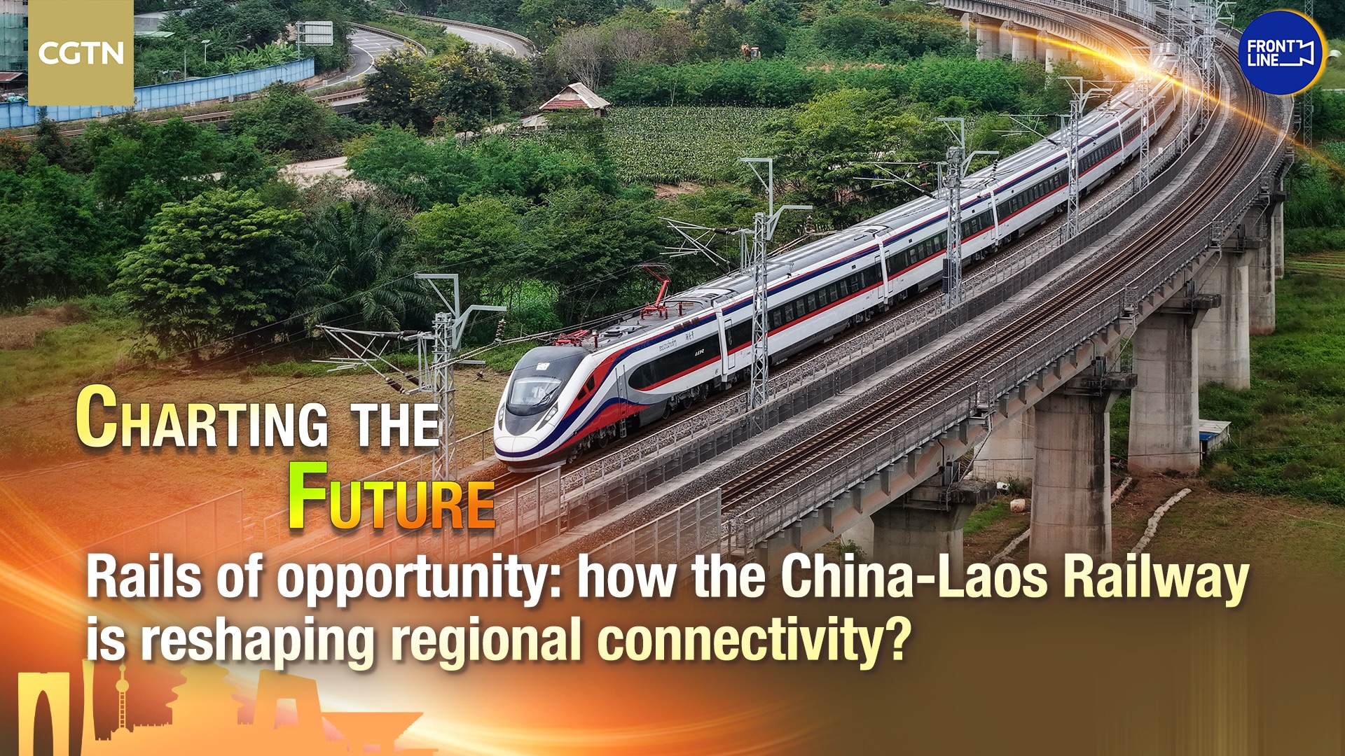 Rails of opportunity: How China-Laos Railway is reshaping regional connectivity?