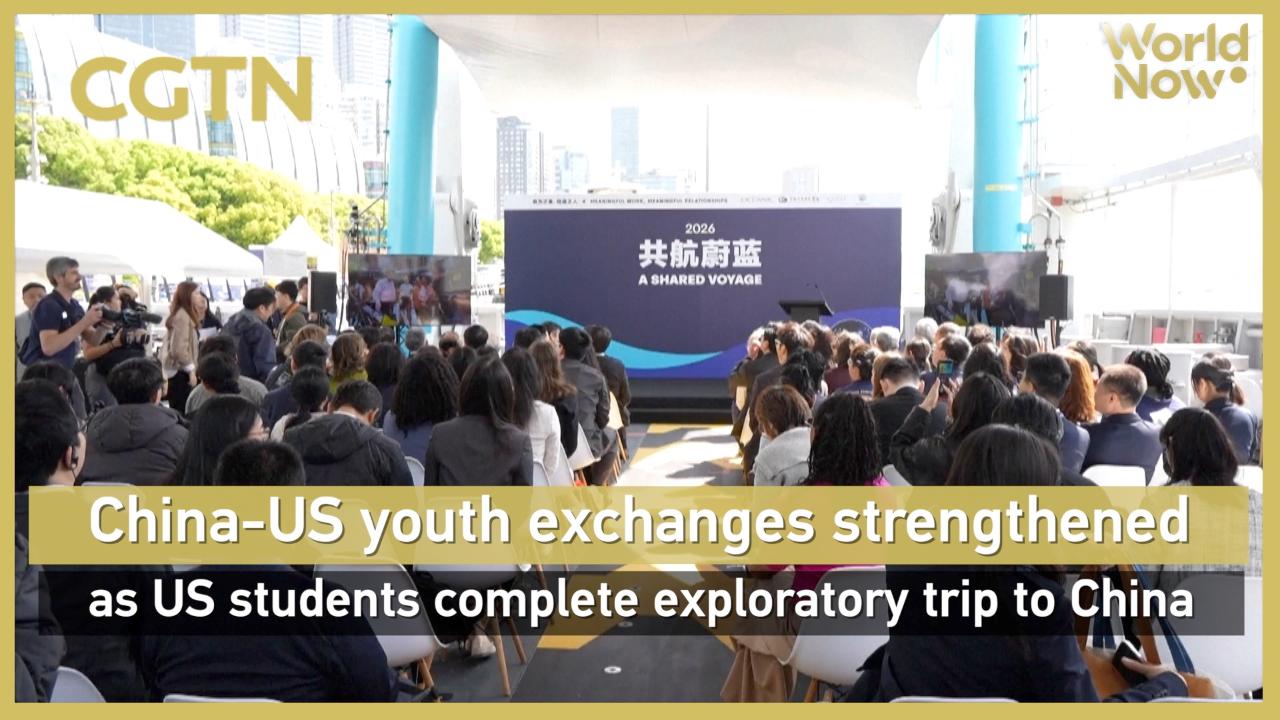 US students wrap up China trip under friendship program - CGTN