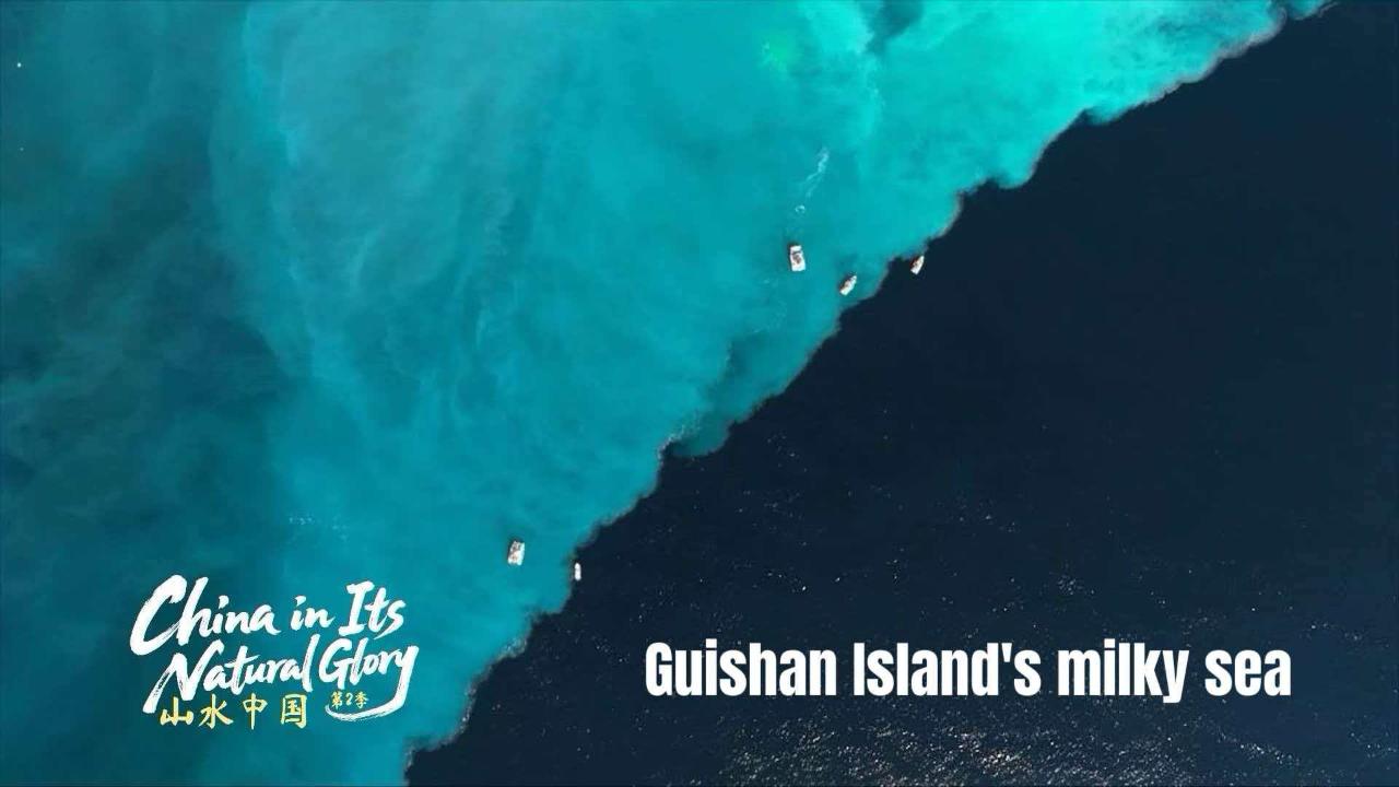 China in its natural glory II: Guishan Island's milky sea