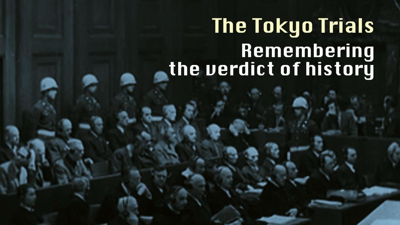 The Tokyo Trials: Remembering the verdict of history