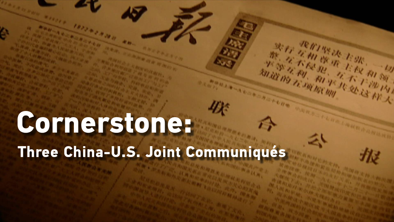Cornerstone: Three China-US Joint Communiqués