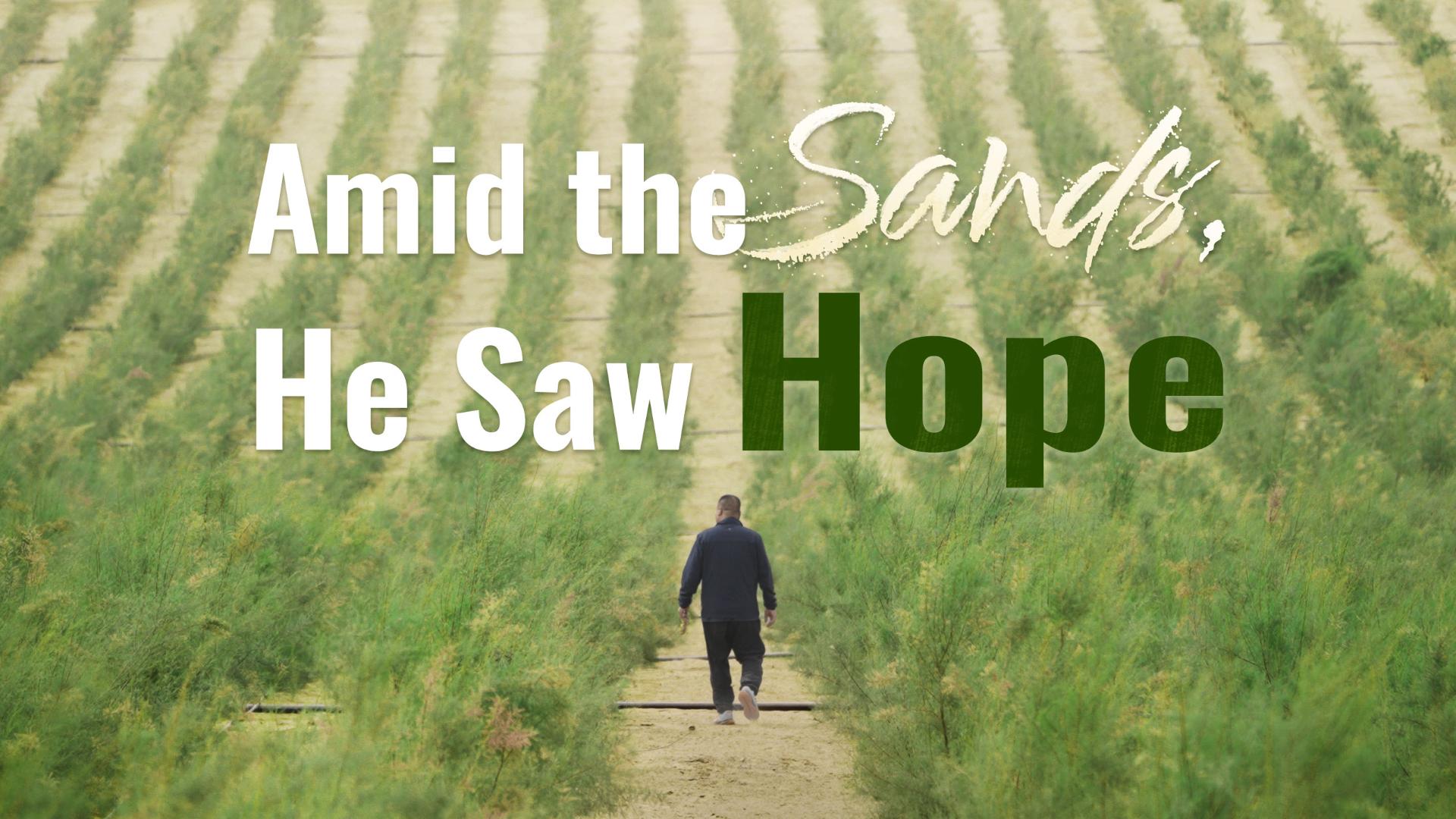 Amid the sands, he saw hope