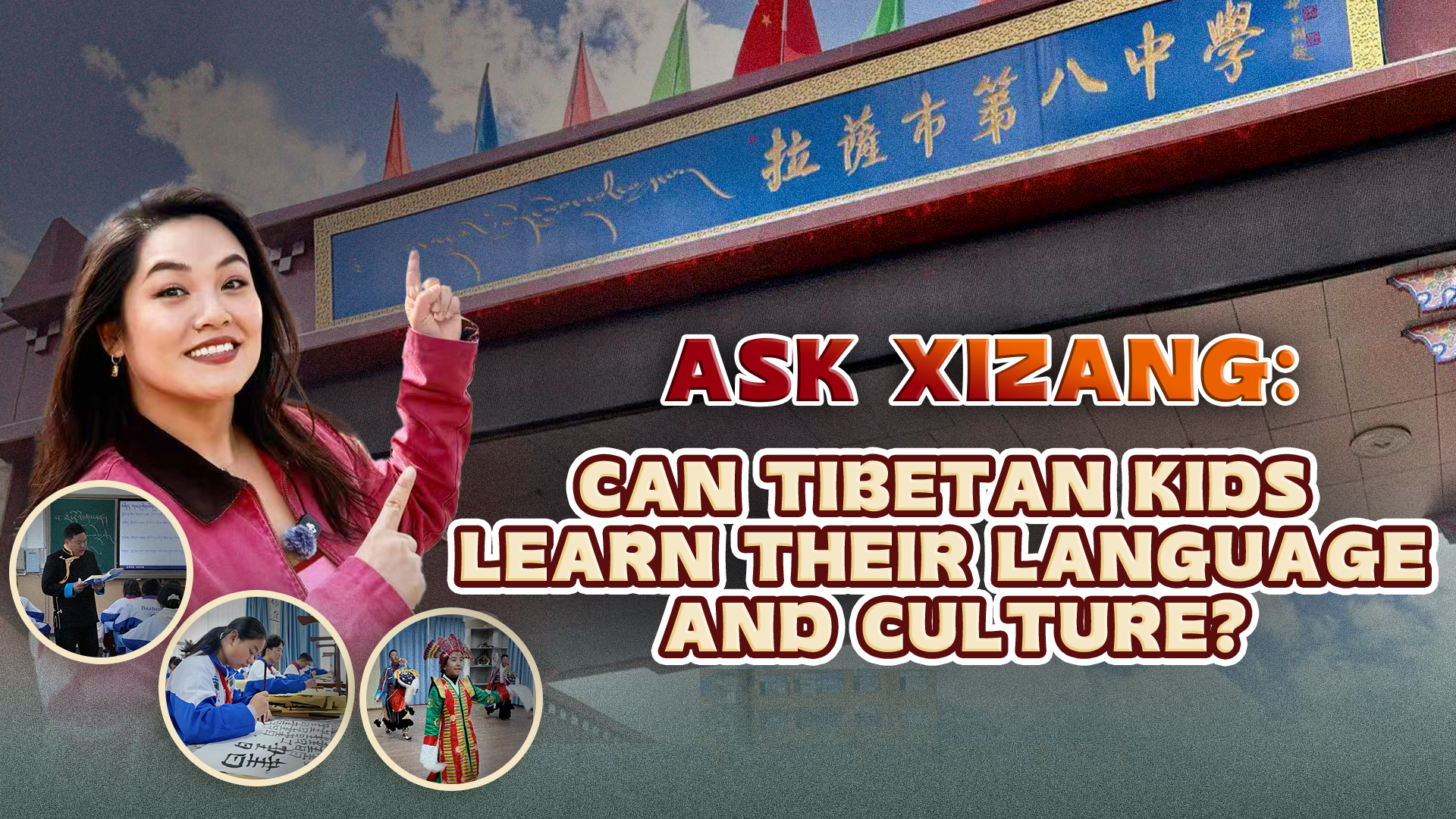 Ask Xizang: Can Tibetan kids learn their language and culture?