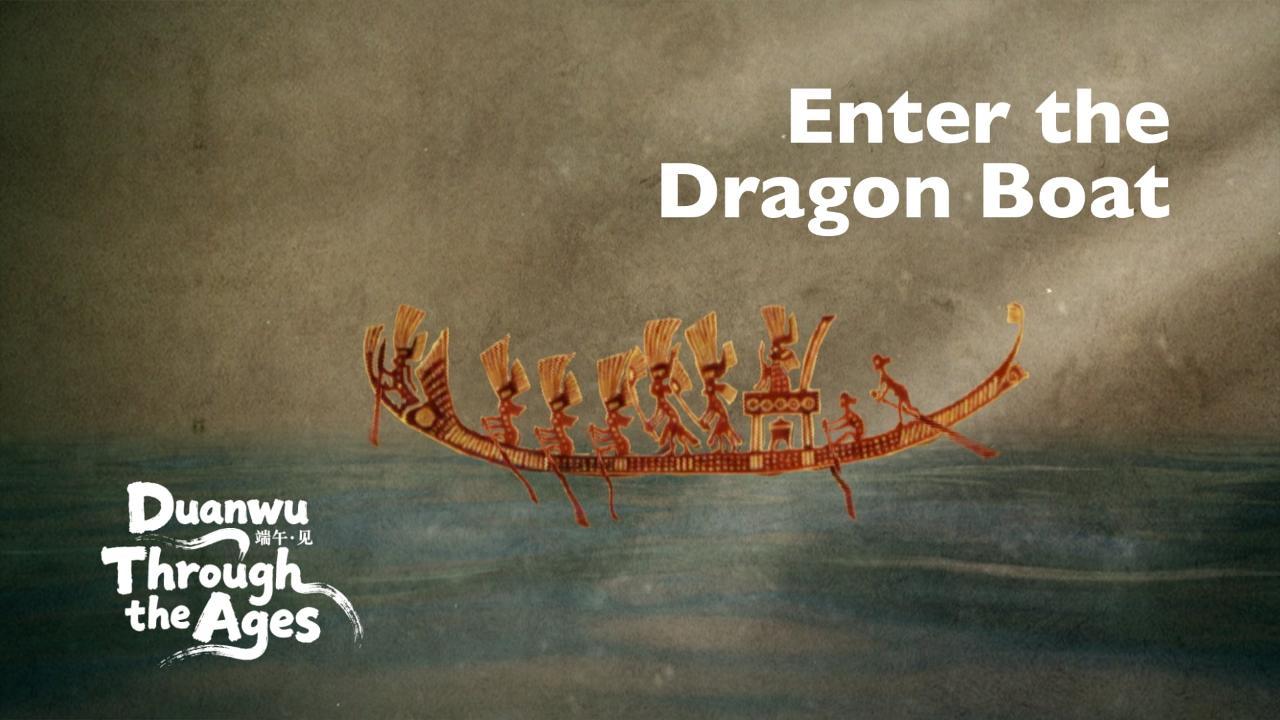 Duanwu through the ages: Enter the dragon boat